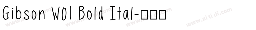 Gibson W01 Bold Ital字体转换